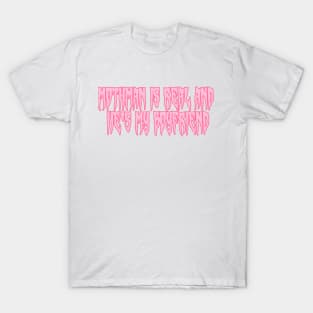 Mothman is Real and He's My Boyfriend Pink T-Shirt